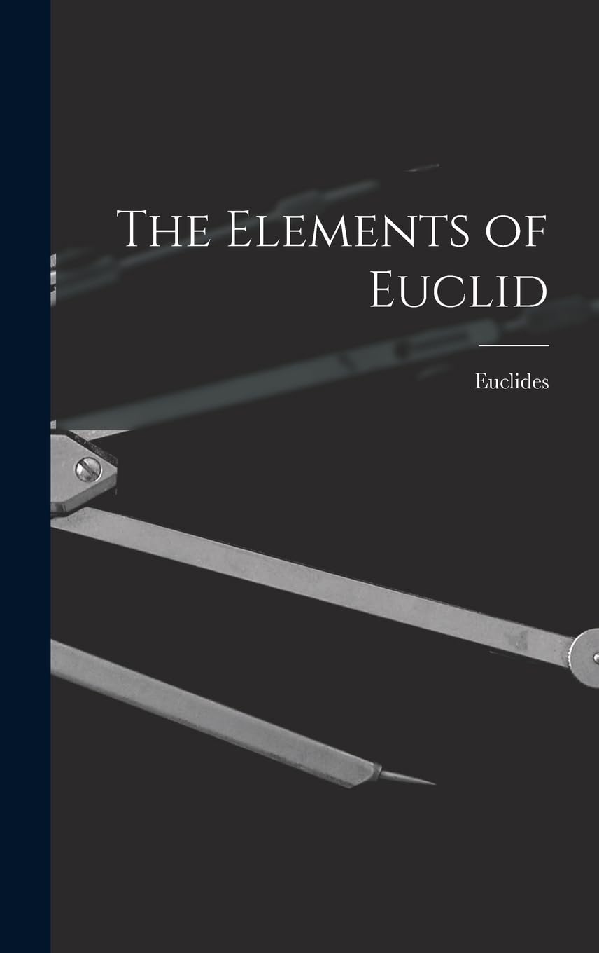 The Elements of Euclid: Euclides: 9781015418868: Amazon.com